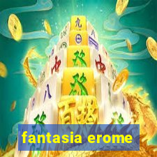 fantasia erome